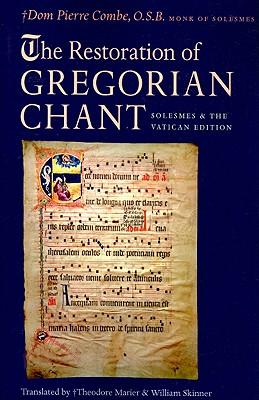 Bild des Verkufers fr The Restoration of Gregorian Chant: Solesmes and the Vatican Edition zum Verkauf von moluna