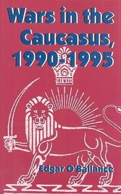 Seller image for WARS IN THE CAUCASUS 1990-1995 for sale by moluna