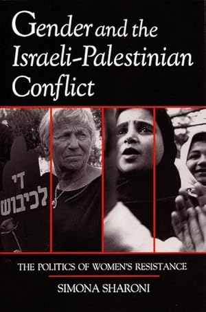 Immagine del venditore per Gender and the Israeli-Palestinian Conflict venduto da moluna