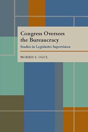 Bild des Verk�ufers f�r Congress Oversees the Bureaucracy zum Verkauf von moluna