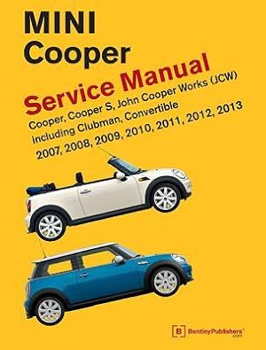 Bild des Verkufers fr Mini Cooper (R55, R56, R57) Service Manual: 2007, 2008, 2009, 2010, 2011, 2012, 2013: Cooper, Cooper S, John Cooper Works (Jcw) Including Clubman, Con zum Verkauf von moluna