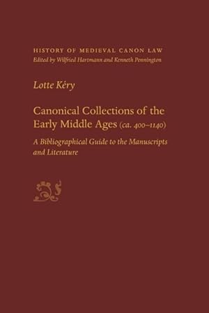 Seller image for Canonical Collections of the Early Middle Ages (Ca. 400-1400): A Bibliographical Guide to the Manuscripts and Literature for sale by moluna