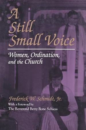 Seller image for A Still Small Voice: Women, Ordination, and the Church for sale by moluna