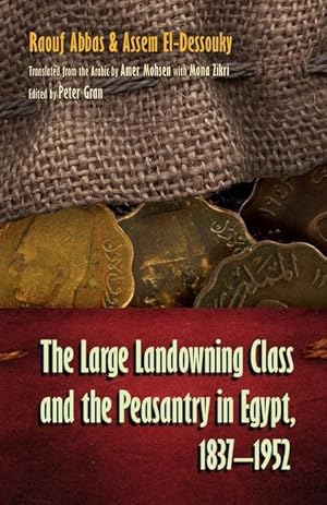 Seller image for The Large Landowning Class and Peasantry in Egypt, 1837-1952 for sale by moluna