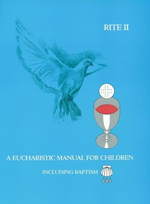 Seller image for A Eucharistic Manual for Children, Rites 1 & 2 for sale by moluna