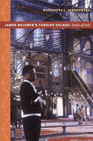 Immagine del venditore per James Baldwin\ s Turkish Decade venduto da moluna