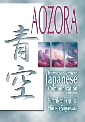 Seller image for Aozora: Intermediate-Advance Japanese Communication-2nd Ed. for sale by moluna