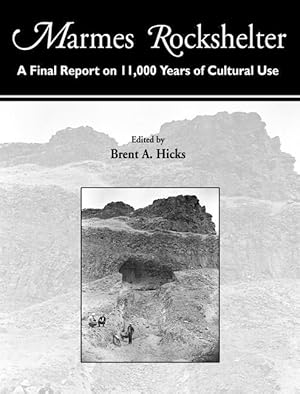 Bild des Verkufers fr Marmes Rockshelter: A Final Report on 11,000 Years of Cultural Use zum Verkauf von moluna