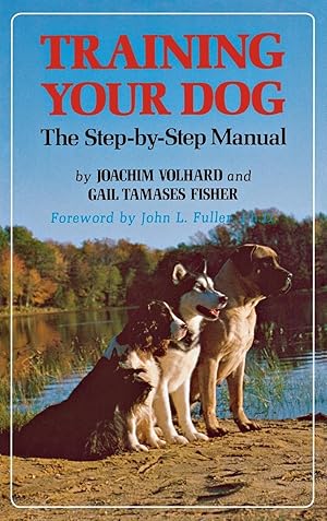 Bild des Verkufers fr Training Your Dog: The Step-By-Step Manual zum Verkauf von moluna