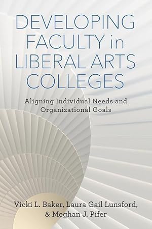 Bild des Verkufers fr Developing Faculty in Liberal Arts Colleges zum Verkauf von moluna