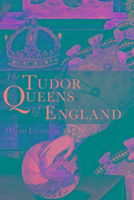 Seller image for The Tudor Queens of England for sale by moluna