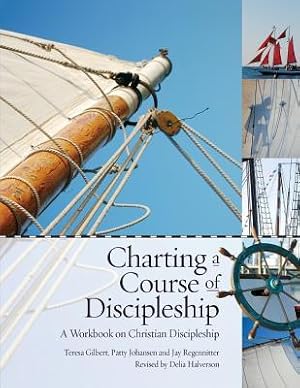 Imagen del vendedor de Charting a Course of Discipleship: A Workbook on Christian Discipleship a la venta por moluna