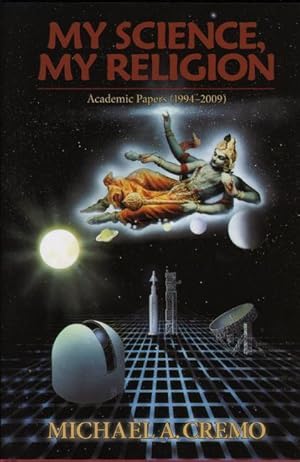 Bild des Verkufers fr My Science, My Relgion: Academic Papers (1994-2009) zum Verkauf von moluna