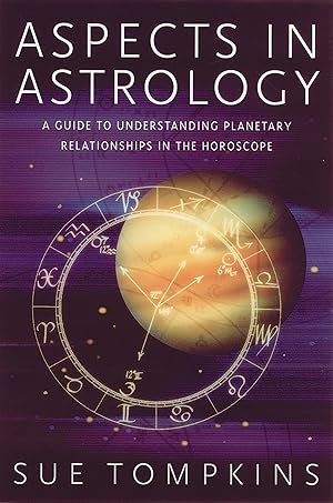 Bild des Verkufers fr Aspects in Astrology: A Guide to Understanding Planetary Relationships in the Horoscope zum Verkauf von moluna