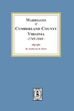 Bild des Verkufers fr Marriage Records of Cumberland County, Virginia, 1749-1840 zum Verkauf von moluna