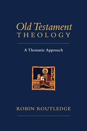 Imagen del vendedor de Old Testament Theology: A Thematic Approach a la venta por moluna