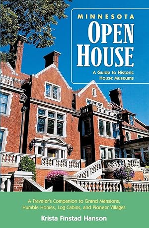 Seller image for Minnesota Open House: A Guide to Historic House Museums for sale by moluna