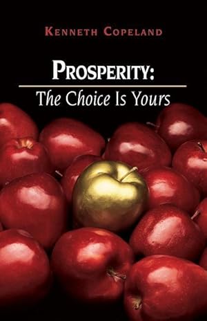 Bild des Verkufers fr Prosperity: The Choice Is Yours zum Verkauf von moluna