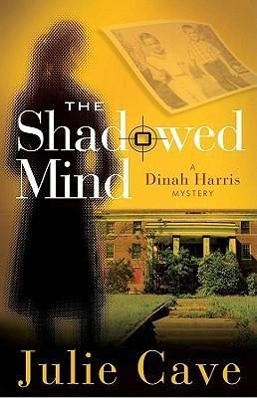 Seller image for The Shadowed Mind: A Dinah Harris Mystery for sale by moluna