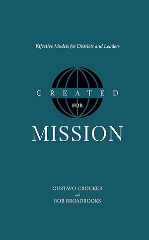 Imagen del vendedor de Created for Mission: Effective Models for Districts and Leaders a la venta por moluna