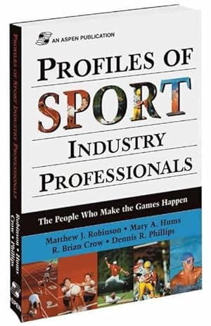 Immagine del venditore per Robinson, M: Profiles of Sport Industry Professionals: The P venduto da moluna