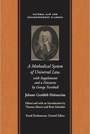 Seller image for A Methodical System of Universal Law: Or, the Laws of Nature and Nations With Supplements and a Discourse by George Turnbull for sale by moluna