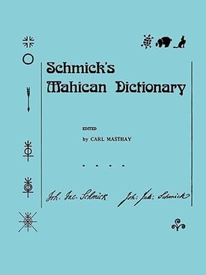 Seller image for Schmick\ s Mahican Dictionary for sale by moluna