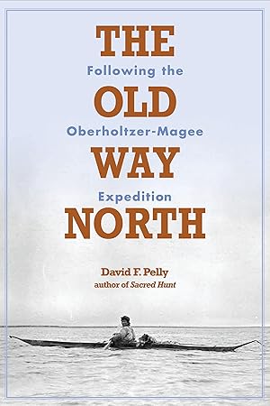 Seller image for OLD WAY NORTH for sale by moluna