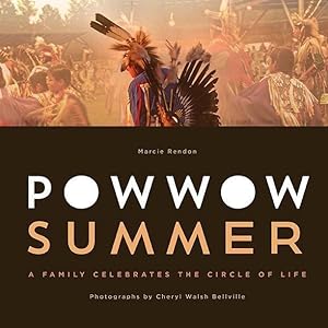 Bild des Verkufers fr Powwow Summer: A Family Celebrates the Circle of Life zum Verkauf von moluna