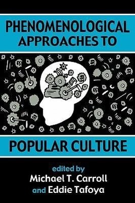 Image du vendeur pour Phenomenological Approaches: To Popular Culture mis en vente par moluna