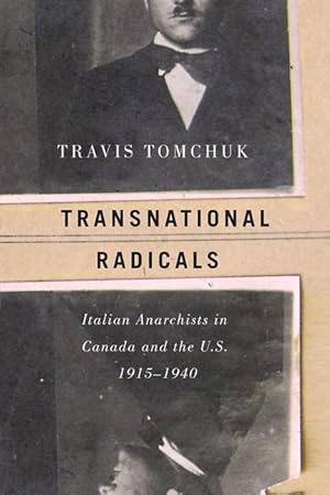 Seller image for Transnational Radicals: Italian Anarchists in Canada and the U.S., 1915-1940 for sale by moluna