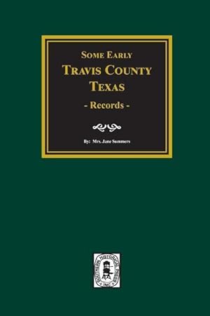 Seller image for Early Travis County, Texas Records for sale by moluna