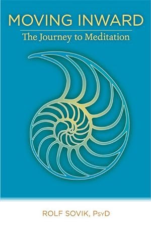 Seller image for Moving Inward: The Journey to Meditation for sale by moluna
