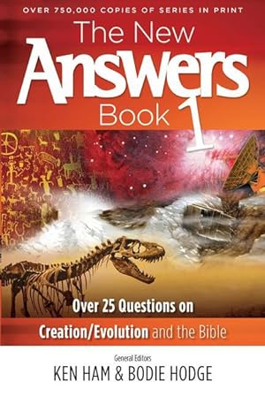 Bild des Verkufers fr The New Answers Book 1: Over 25 Questions on Creation/Evolution and the Bible zum Verkauf von moluna