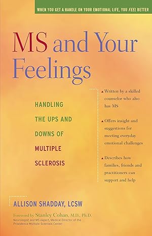 Bild des Verkufers fr MS and Your Feelings: Handling the Ups and Downs of Multiple Sclerosis zum Verkauf von moluna