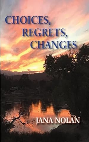 Imagen del vendedor de Choices, Regrets, Changes a la venta por moluna