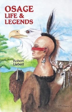 Seller image for Osage Life and Legends for sale by moluna