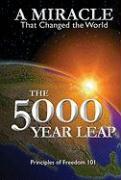 Imagen del vendedor de The 5000 Year Leap: A Miracle That Changed the World a la venta por moluna