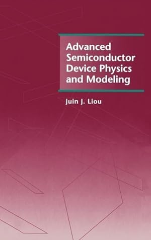 Bild des Verkufers fr Advanced Semiconductor Device Physics and Modeling zum Verkauf von moluna