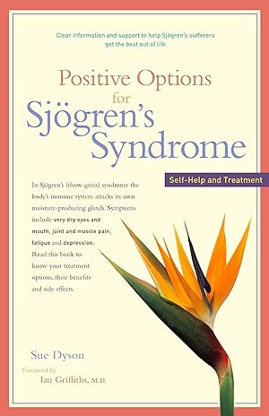 Seller image for Positive Options for Sjoegren\ s Syndrome: Self-Help and Treatment for sale by moluna