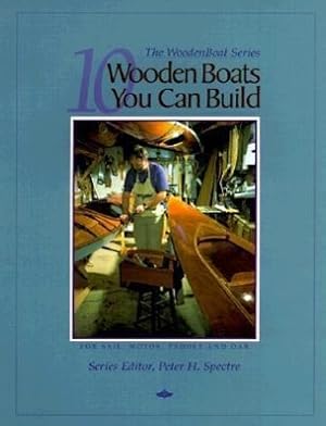 Seller image for 10 Wooden Boats You Can Build: For Sail, Motor, Paddle, and Oar for sale by moluna