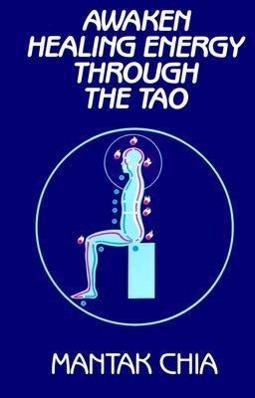 Bild des Verkufers fr Awaken Healing Energy Through the Tao zum Verkauf von moluna