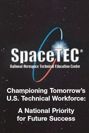 Imagen del vendedor de Championing Tomorrow\ s U. S. Technical Workforce: A National Priority for Future Success a la venta por moluna