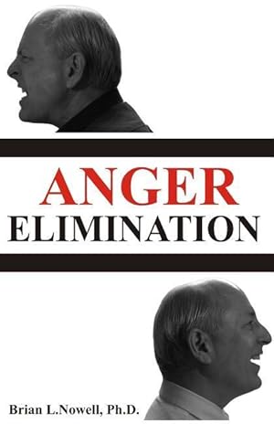 Bild des Verkufers fr Anger Elimination: How you learn anger, why you do anger, and how to get rid of your anger forever zum Verkauf von moluna