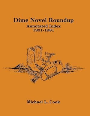 Bild des Verkufers fr Dime Novel Roundup: Annotated Index, 1931-1981 zum Verkauf von moluna