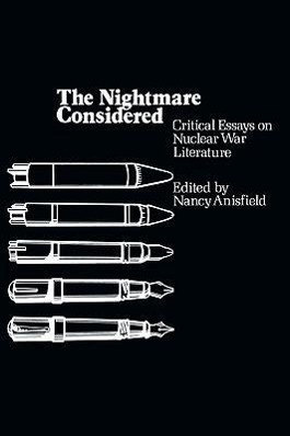 Seller image for The Nightmare Considered: Critical Essays on Nuclear War Literature for sale by moluna