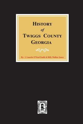Bild des Verkufers fr History of Twiggs County, Georgia zum Verkauf von moluna