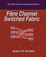 Bild des Verkufers fr FIBRE CHANNEL SWITCHED FABRIC zum Verkauf von moluna