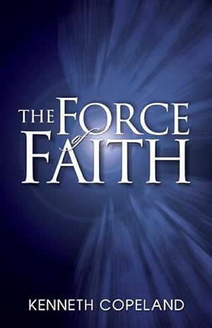 Seller image for Force of Faith for sale by moluna
