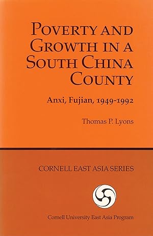 Imagen del vendedor de Poverty and Growth in a South China County: Anxi, Fujian, 1949-1992 a la venta por moluna